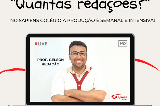 No Sapiens Colégio a produção é semanal e intensiva.